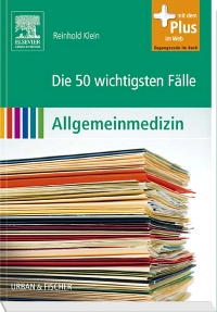 Die 50 wichtigsten Fälle Allgemeinmedizin