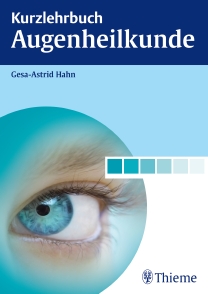 Kurzlehrbuch Augenheilkunde