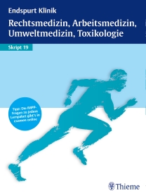 Endspurt Klinik: Rechtsmedizin, Arbeitsmedizin, Umweltmedizin, Toxikologie