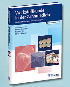 Werkstoffkunde in der Zahnmedizin