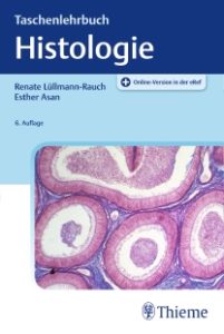 Das Taschenlehrbuch Histologie gibt es seit Februar 2019 in der 6. Auflage.